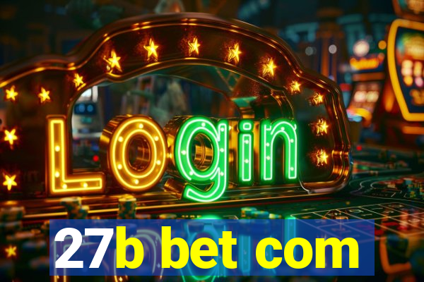 27b bet com